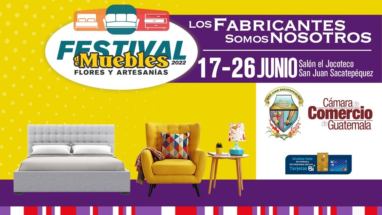 ¡LLEGÓ EL FESTIVAL DE MUEBLES 2022 A SAN JUAN SACATEPÉQUEZ!