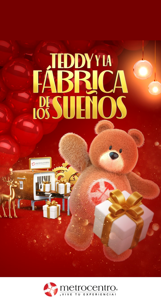 TEDDY Y LA FÁBRICA DE LOS SUEÑOS TE ESPERA EN METROCENTRO 