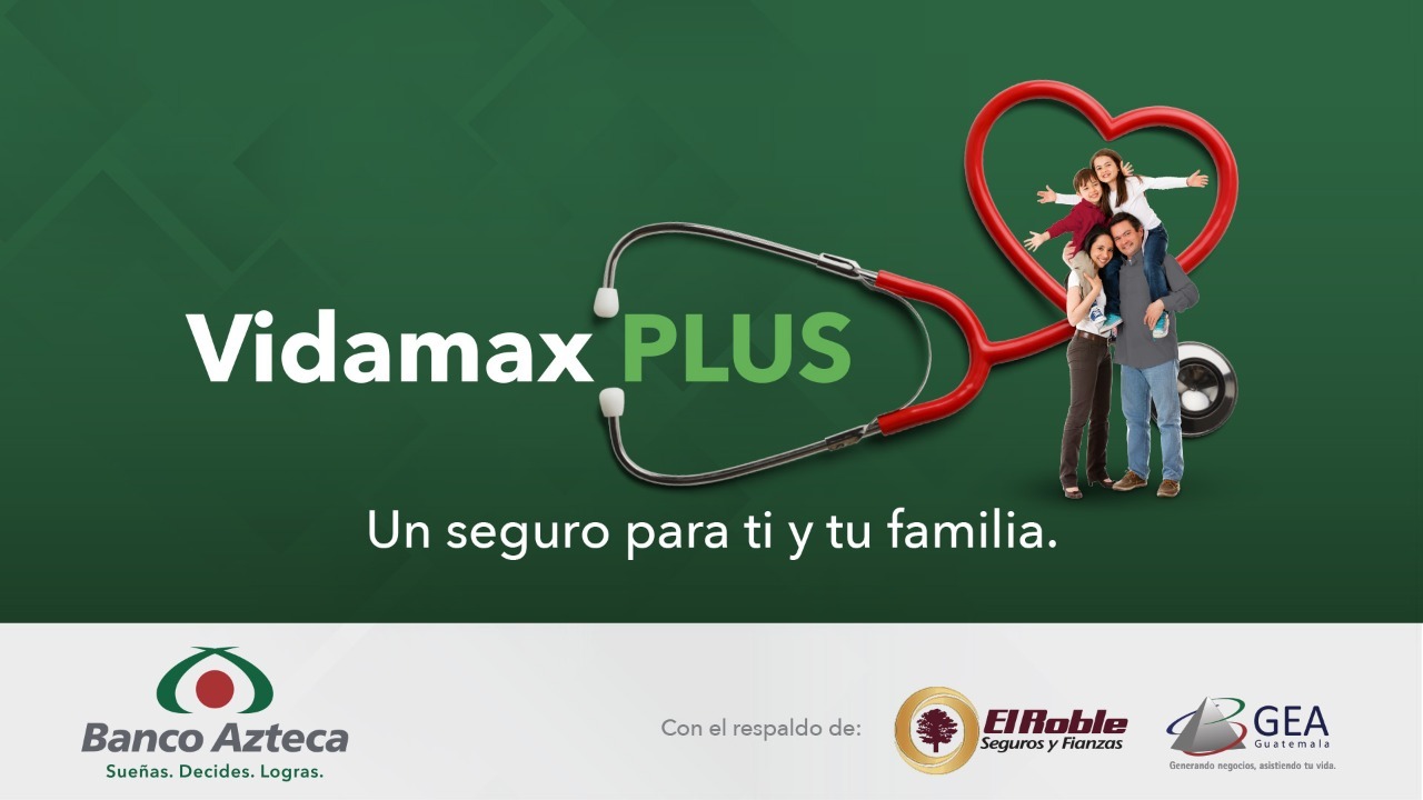 Vidamax Plus de Banco Azteca:  El seguro que protege a toda la familia
