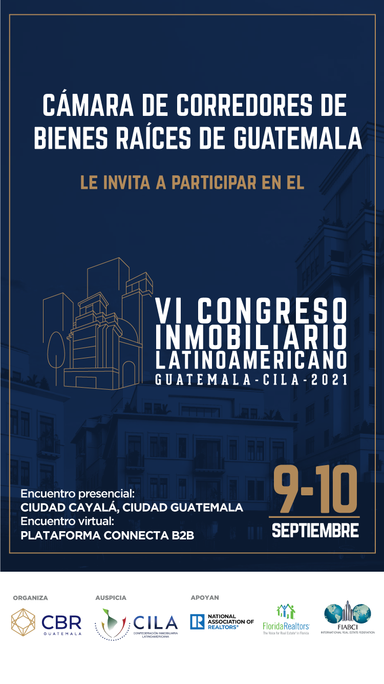 Guatemala será sede del VI Congreso Inmobiliario Latinoamericano  CILA 2021